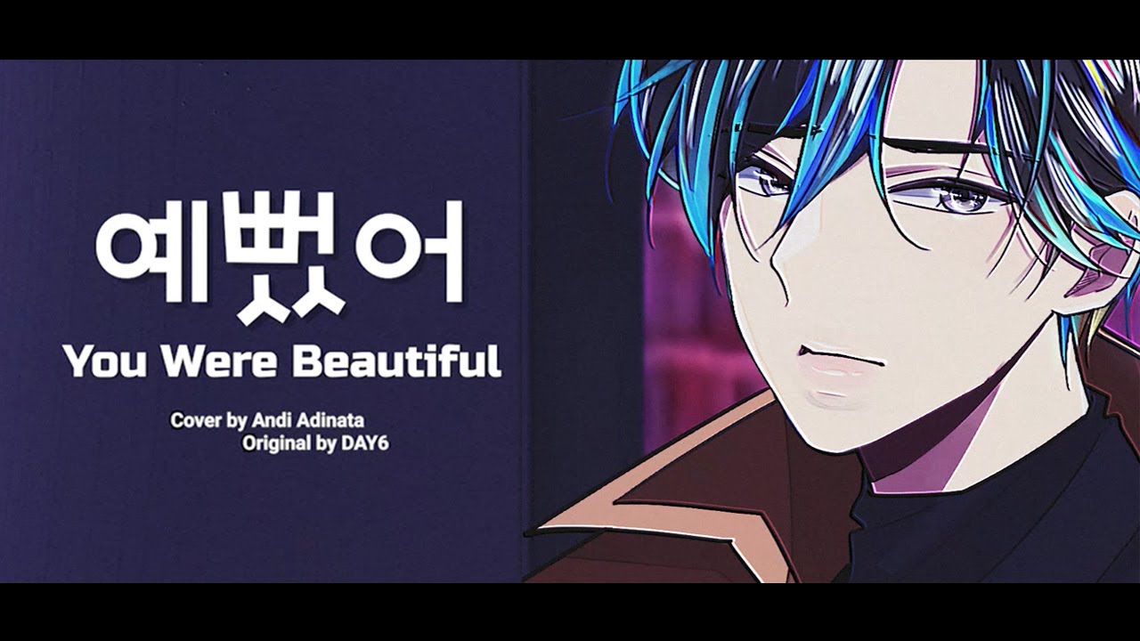 DAY6 - You Were Beautiful (예뻤어) | Andi Adinata Cover