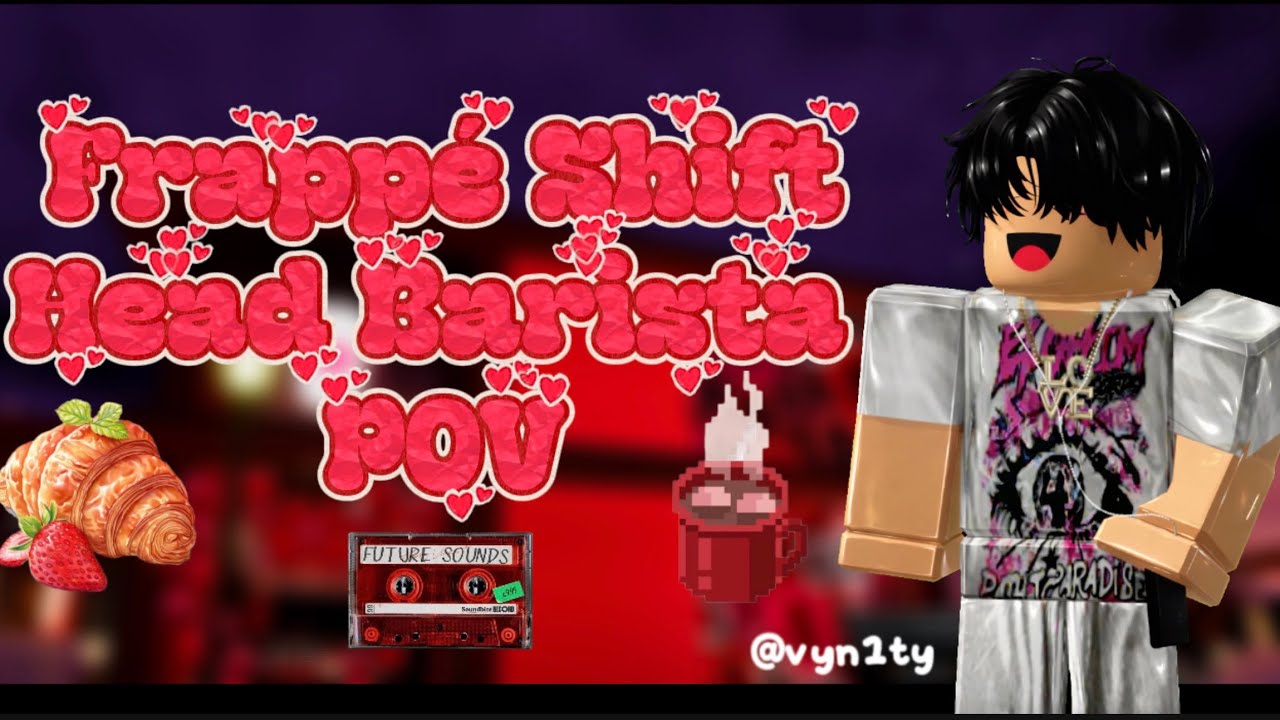 Frappé Roblox cafe shift #1 head barista HB POV 📄 @frappe4452 