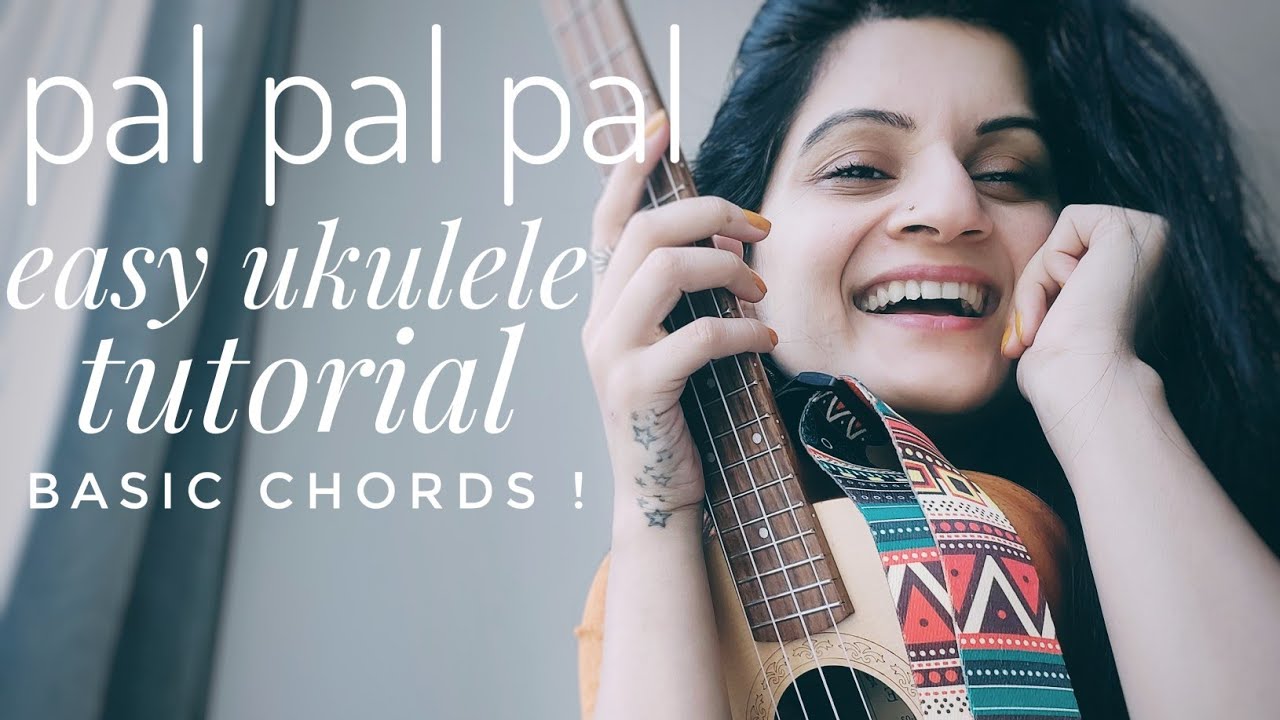 Pal pal pal | easy ukulele tutorial | for beginners | 4 basic ukulele chords