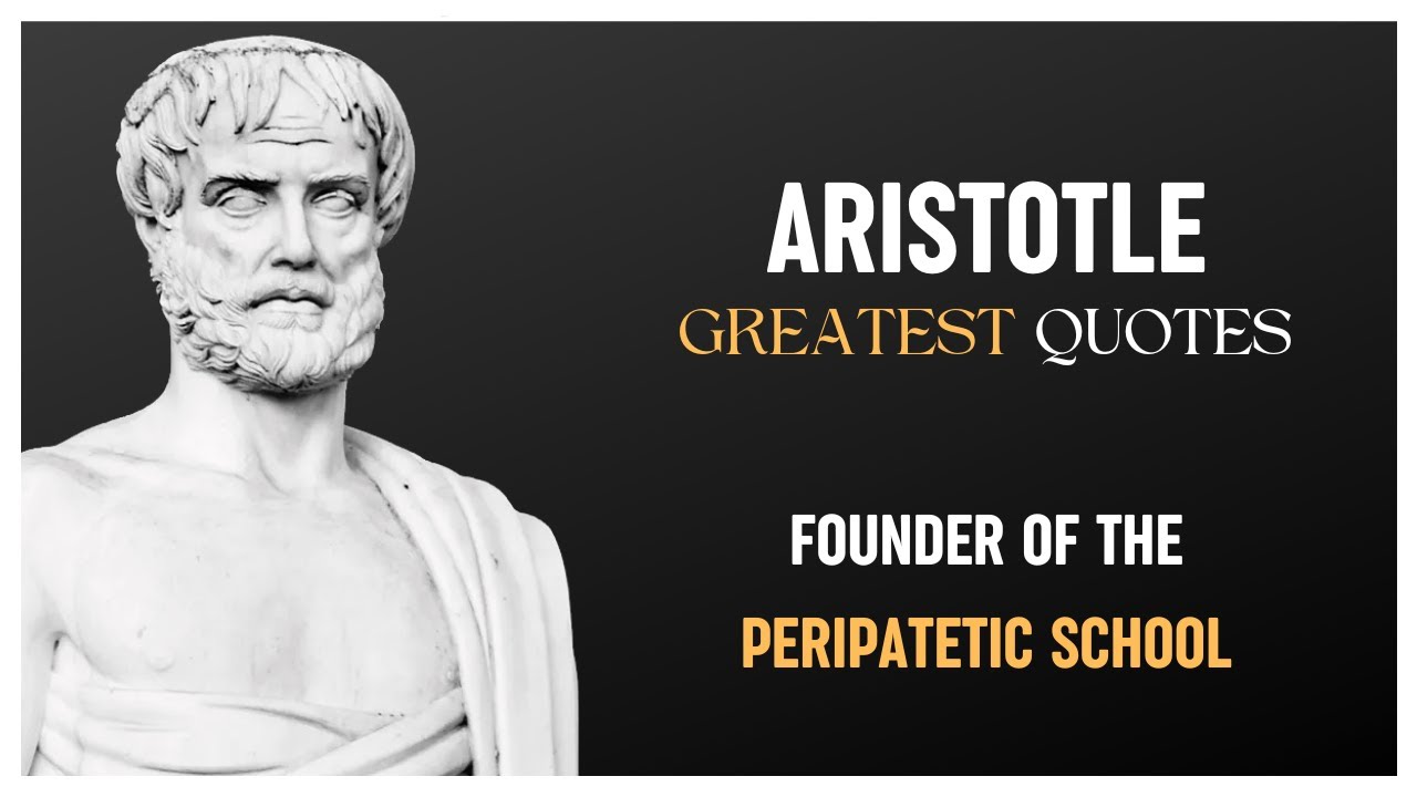 Aristotle Quotes | Founder of the Peripatetic School