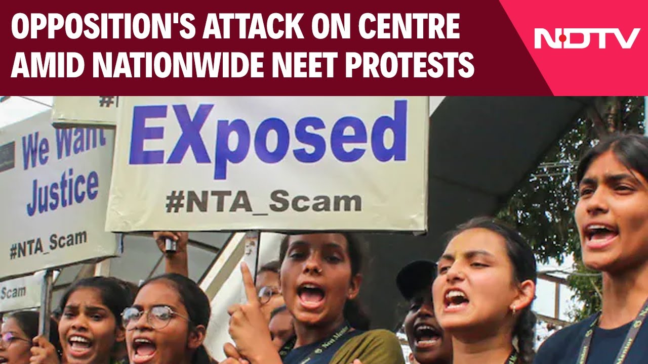 NEET Protest | Opposition's All-Out Attack On Centre Amid Nationwide NEET Protests | NDTV 24x7