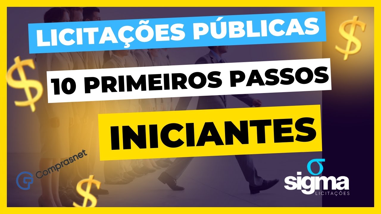10 Primeiros Passos para quem está pensando em vender para o Governo através de Licitações públicas