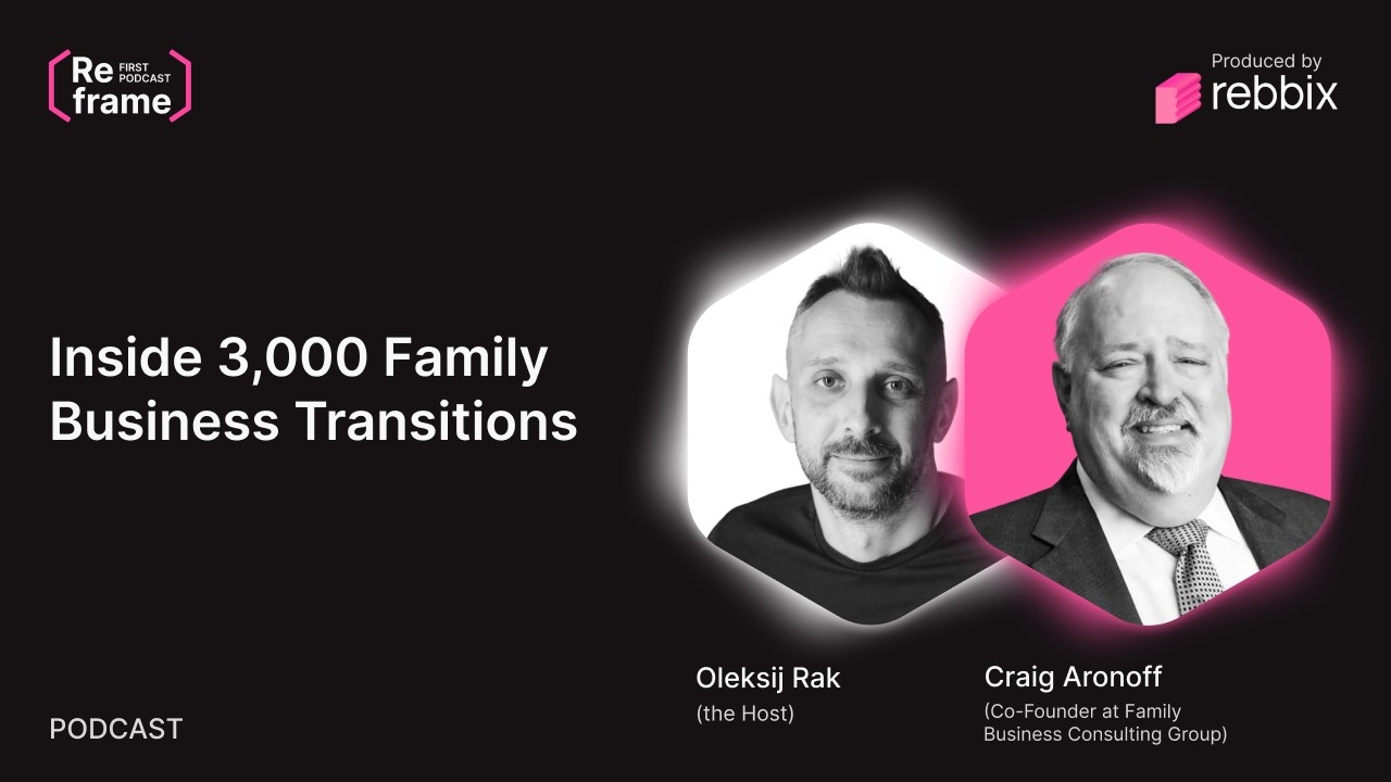 Craig Aronoff, Co-Founder at The FBCG | Inside 3,000 Family Business Transitions