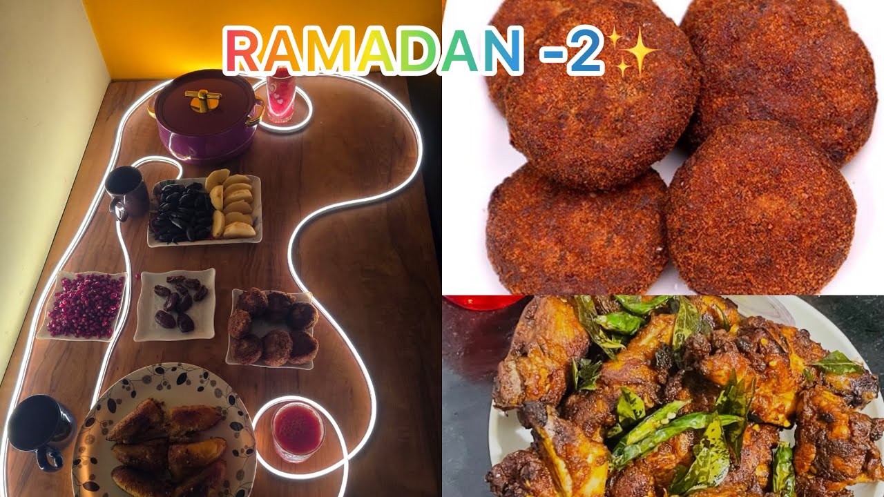 🌙  RAMADAN - 2 😍 അത്താഴം മുതൽ നോമ്പ് തുറ വരെ || 