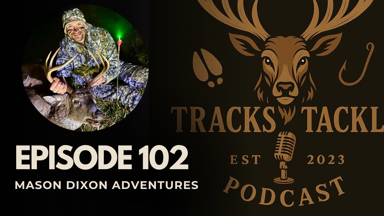 Tracks & Tackle Podcast Ep: 102