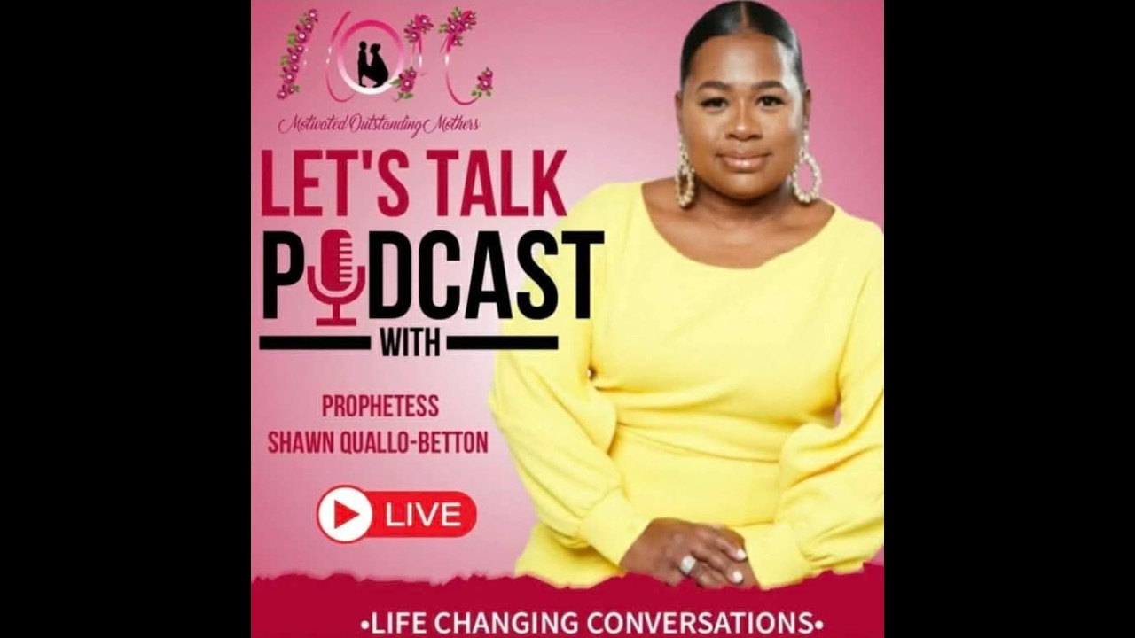M.O.M's Lets Talk Podcast Episode #2