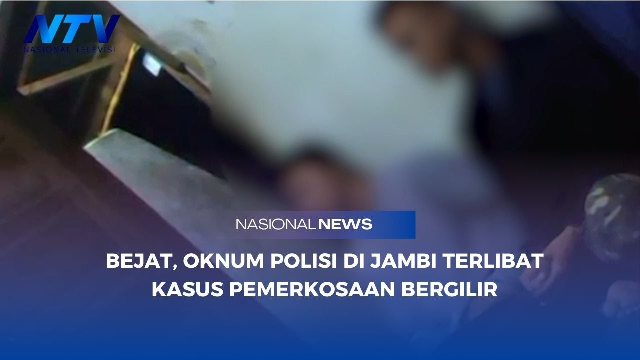 BEJAT, OKNUM POLISI DI JAMBI TERLIBAT KASUS PEMERKOSAAN BERGILIR