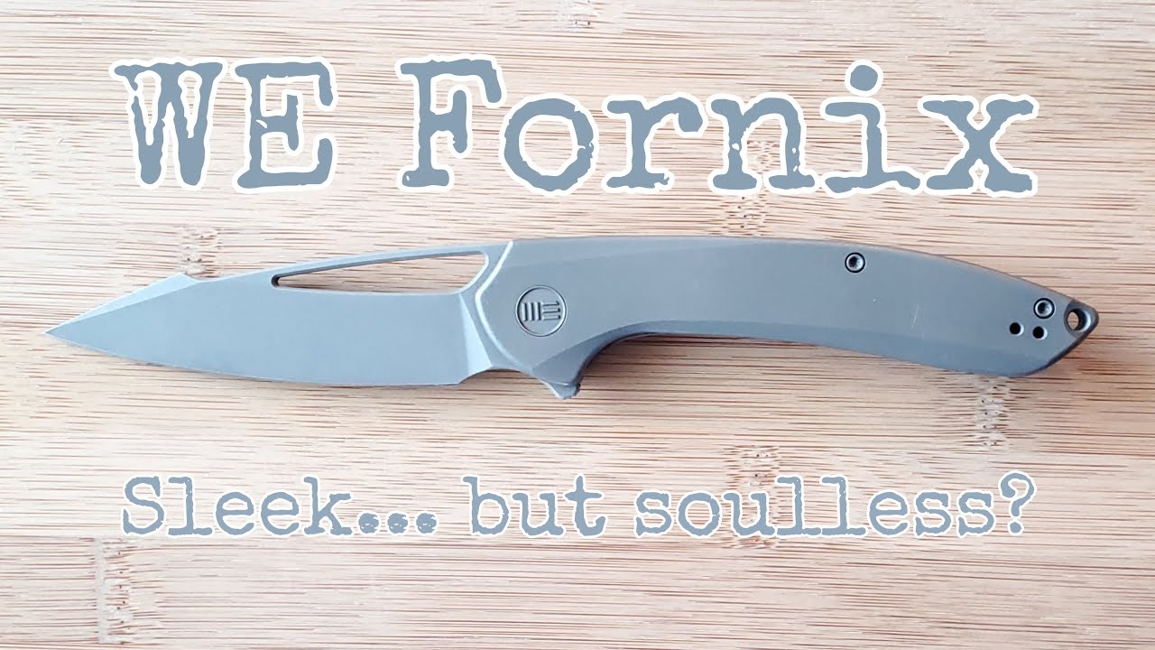 WE Knives Fornix:  A Classic (and Ranty) Mild Mannered Review