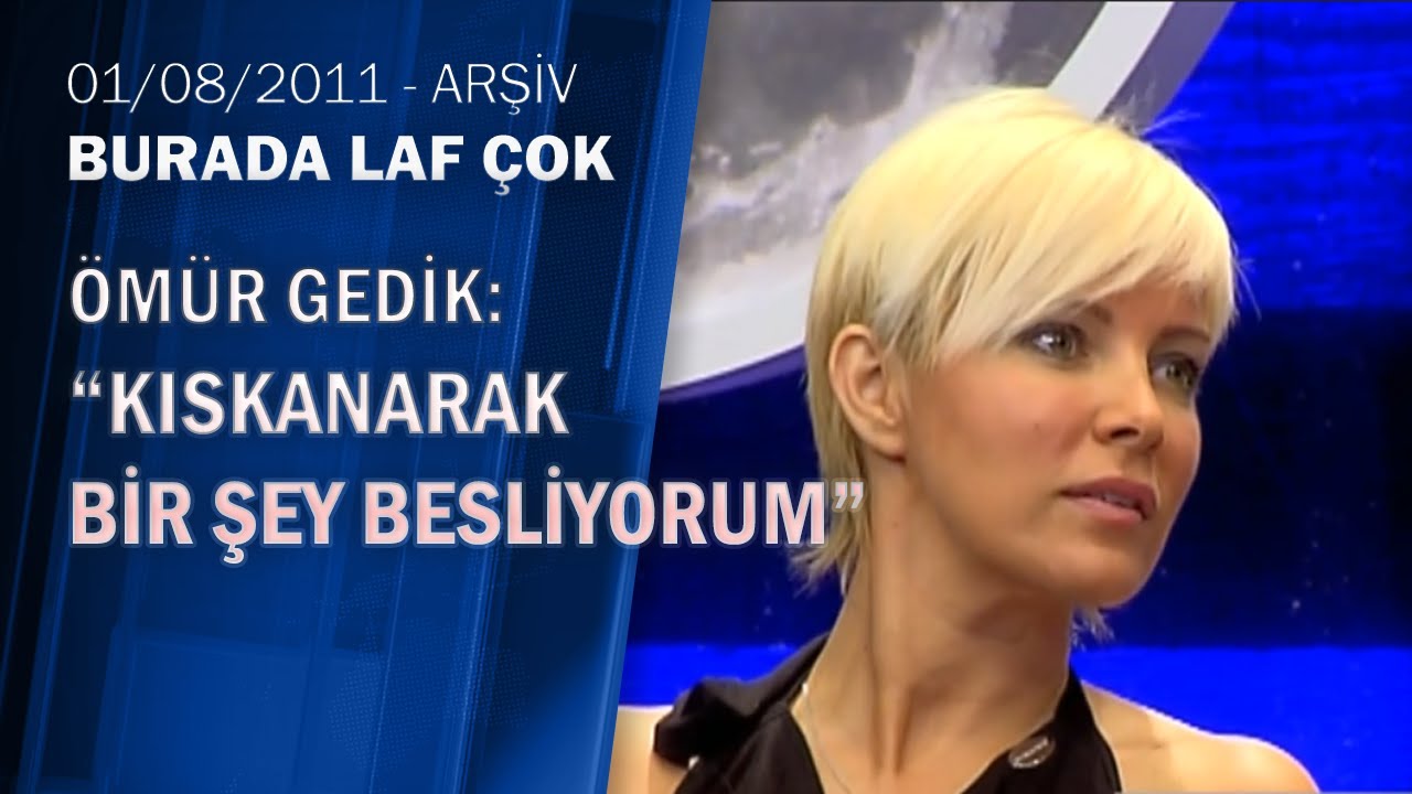 Ömür Gedik: 