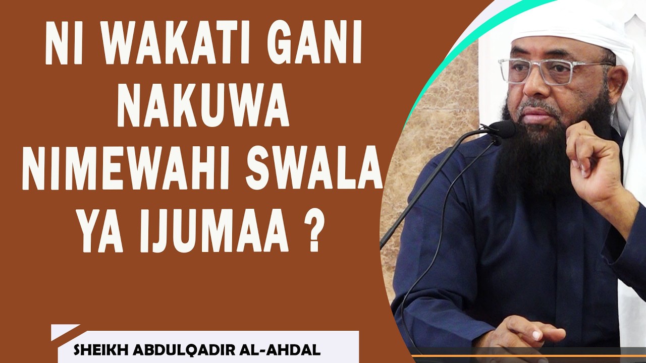 NI WAKATI GANI NITAKUWA NIMEIWAHI SWA YA IJUMAA ⁉️