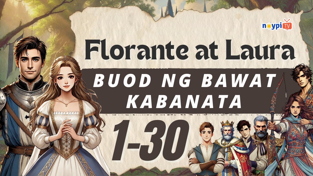 Florante at Laura Buod ng Bawat Kabanata 1-30 | NoypiTV