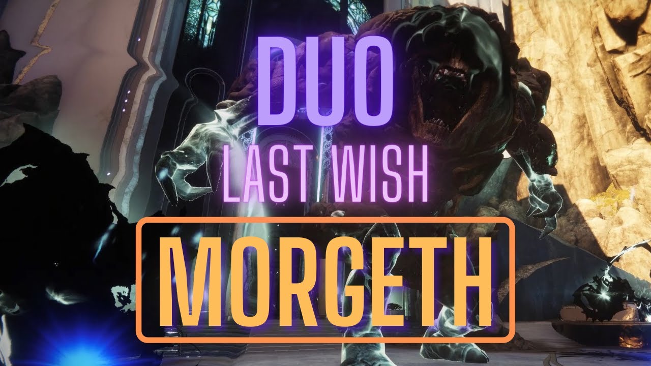 Destiny 2 - 2 Man Morgeth, Last Wish (Lost)
