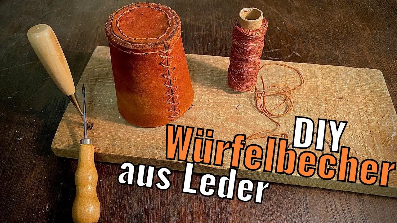 DIY Würfelbecher aus Leder | Parallelstich und Kreuzstich