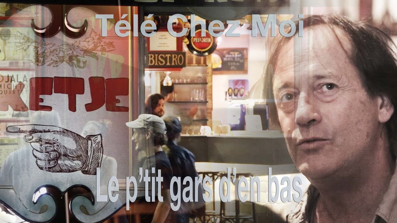 Le p'tit gars d'en bas - Rencontre Télé Chez Moi
