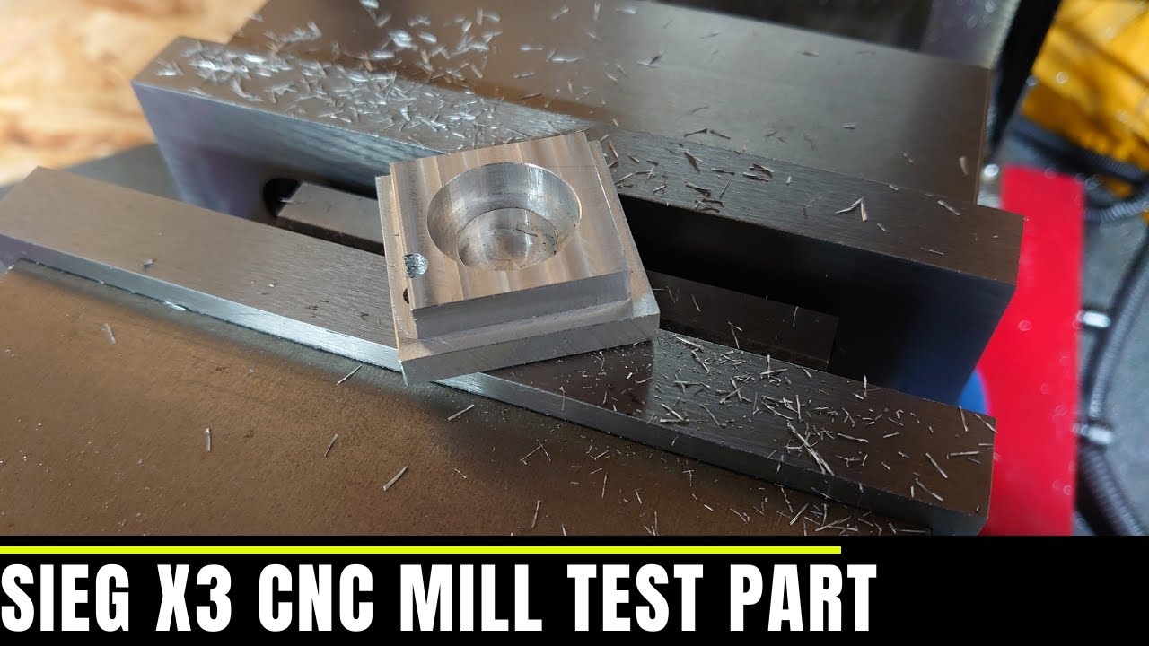 SIEG X3 CNC Mill First Test Part