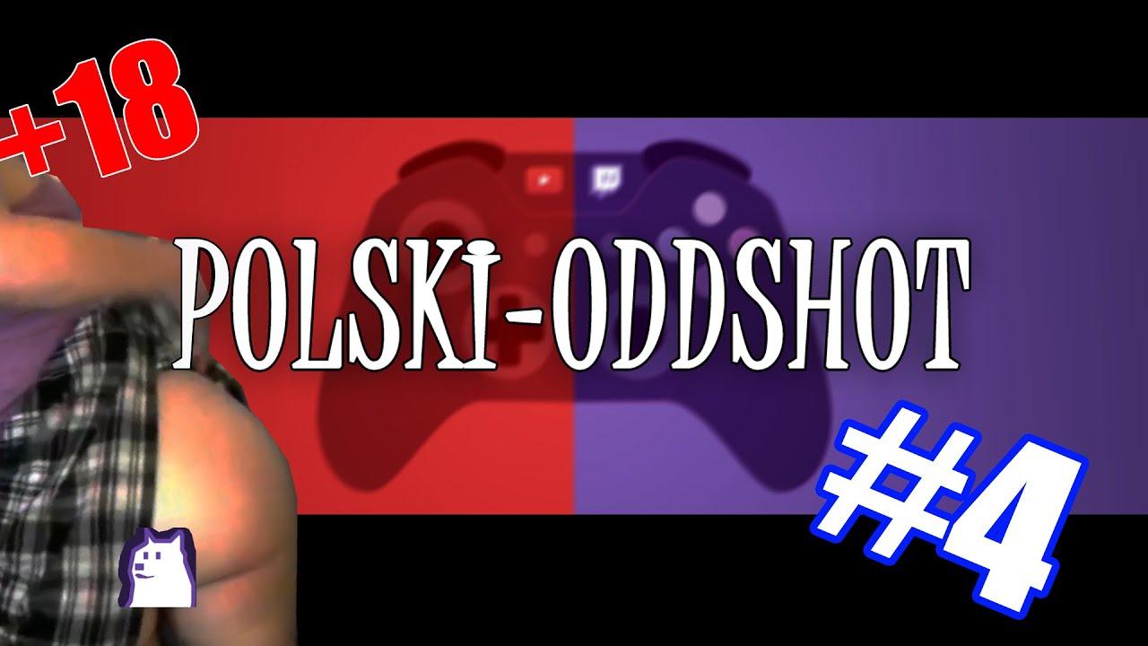 POLSKI-ODDSHOT #4 - Kolejna pokazuje za dużo / Izak / Ziemniak / Nitro / Kubon / Shroud