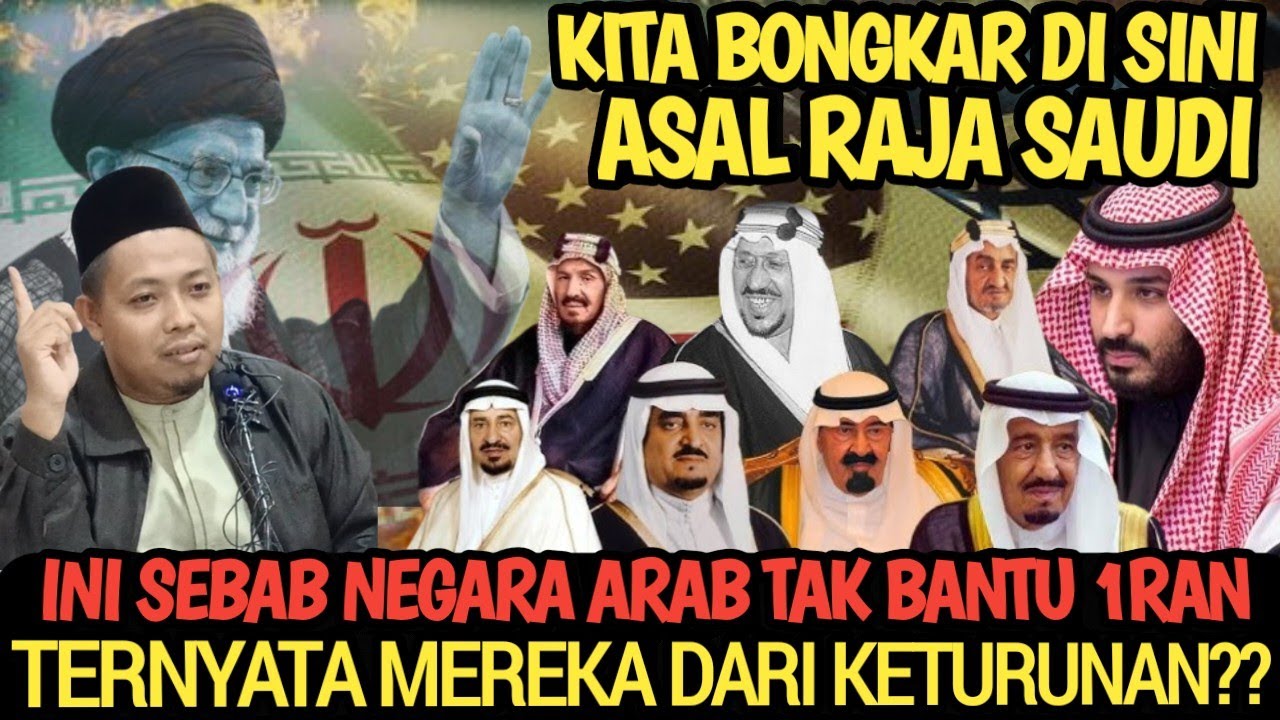 MAAF KAMI HARUS BONGKAR DARI KETURUNAN APA RAJA SAUDI ITU 
