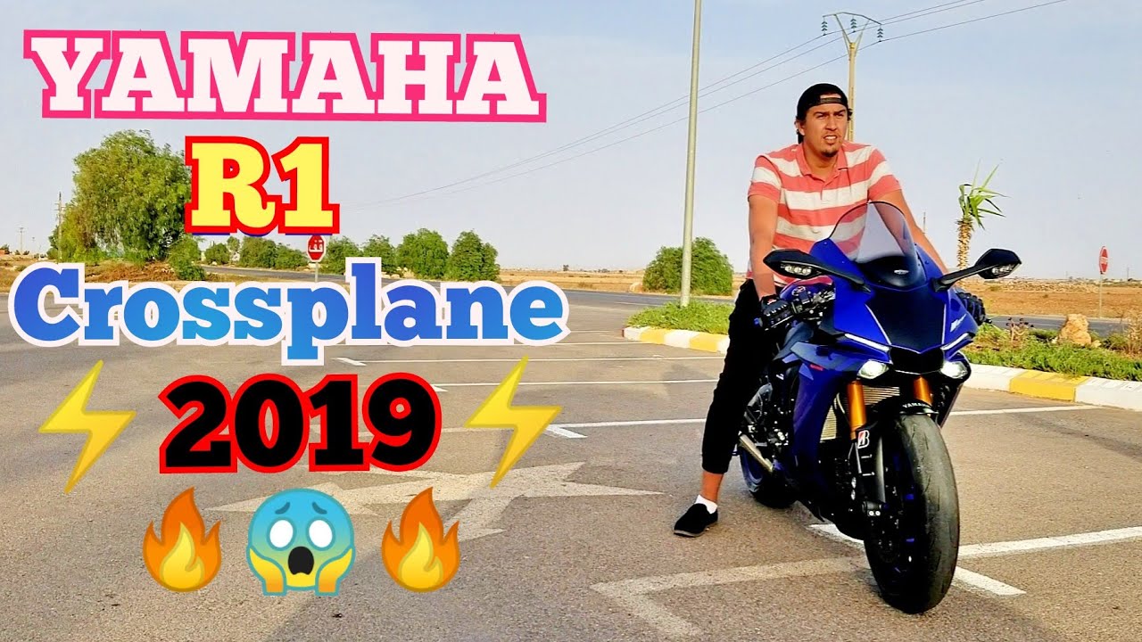 TEST RIDE N°3 : YAMAHA YZF R1 CROSS PLANE 2019 PURE TECHNOLOGIE 💥💥💥💥 جهد خيالي