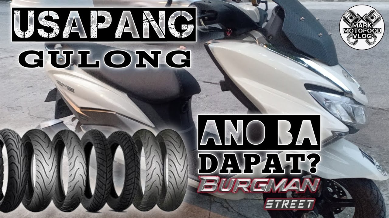 Suzuki Burgman Street | Usapang GULONG | Tire Specs | Things To Consider |