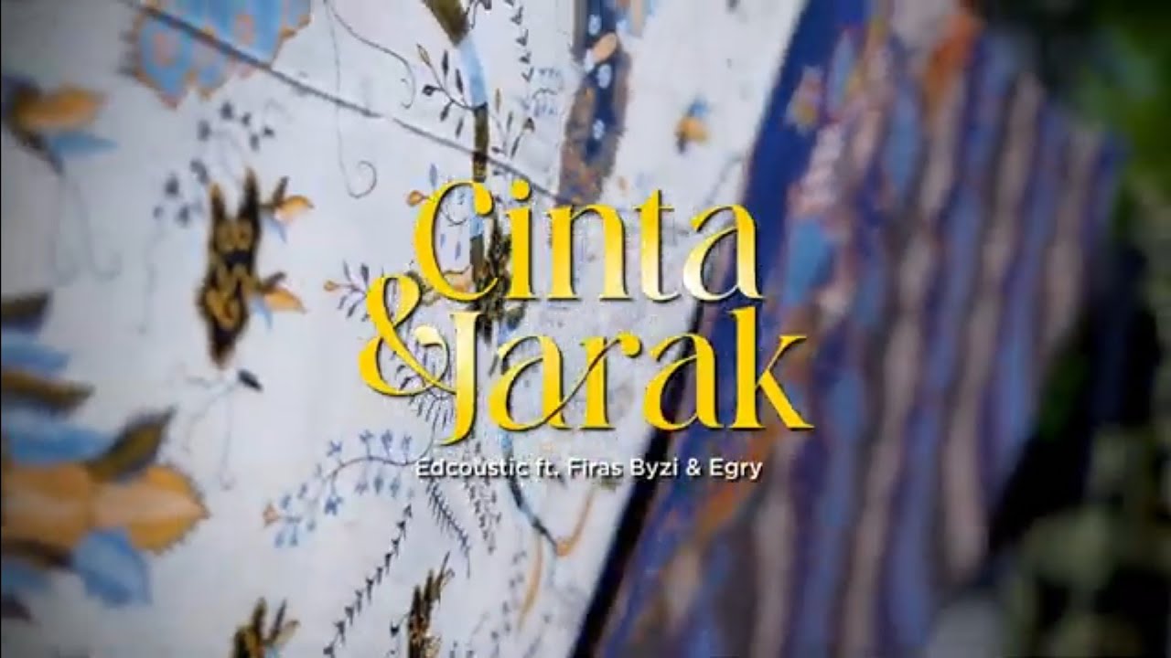 Cinta dan Jarak - Edcoustic Feat AB voice [Music video]