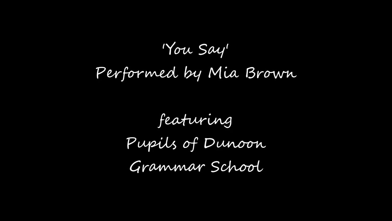 'You Say' performed By Mia Brown Ft. DGS Students 2020