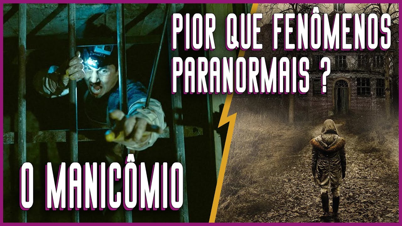 O MANICÔMIO consegue ser PIOR que FENÔMENOS PARANORMAIS? - Filmes de Youtubers