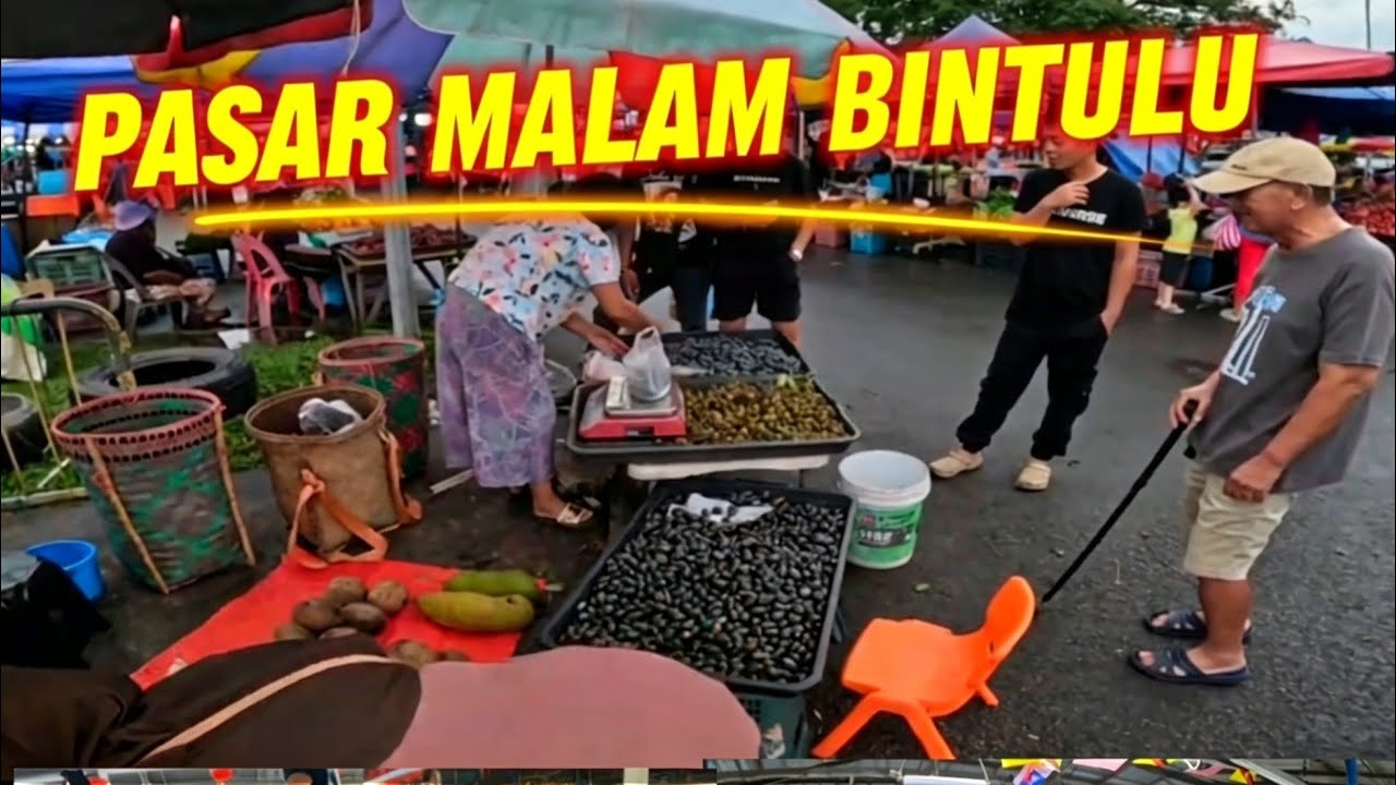 Pergi pasar ikan dan pasar malam Bintulu.