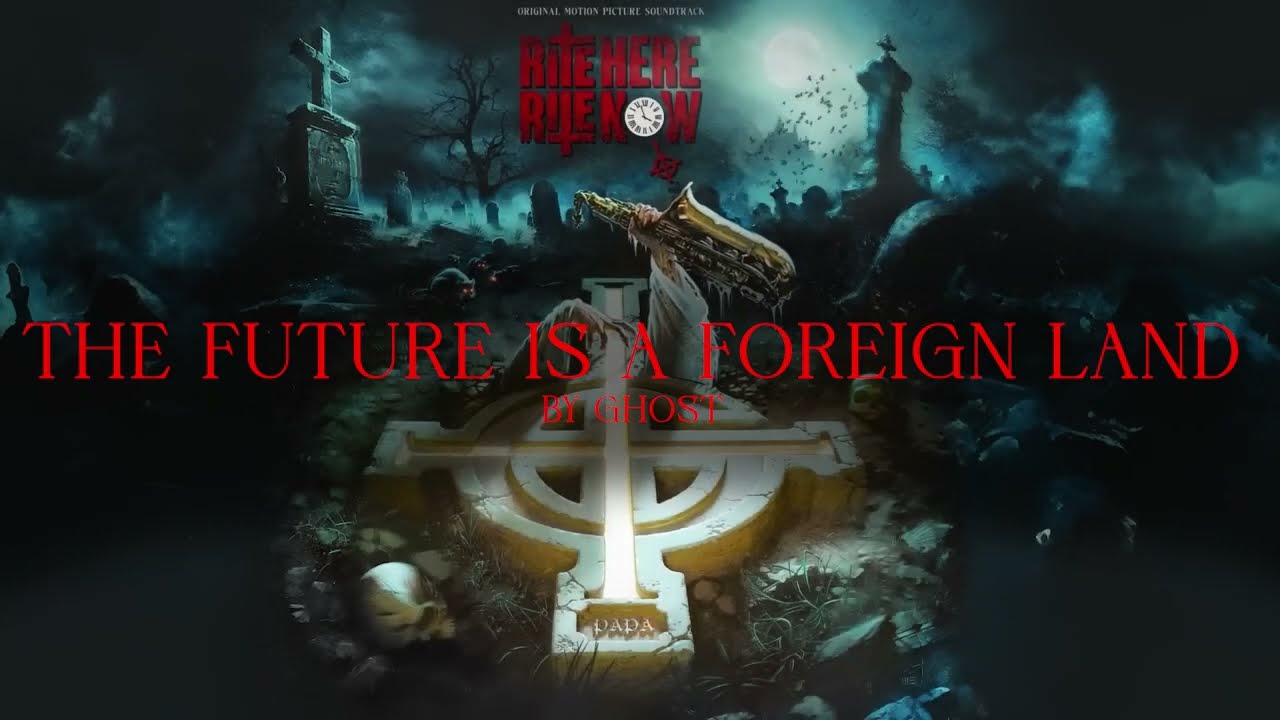 Ghost - The Future is A Foreign Land - LYRICS