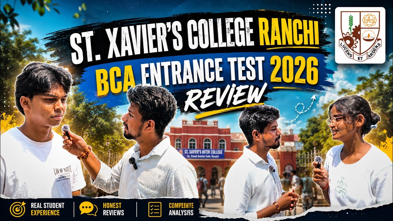 St. Xavier's Ranchi BCA Entrance Test 2026 | Student  Honest Review Difficulty Level & Exam Analysis