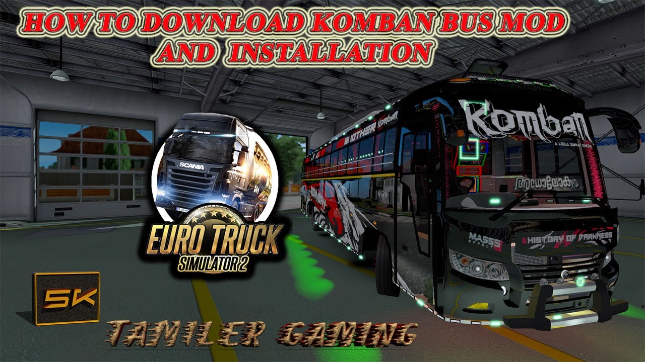 ETS 2| Tamil | How To Download Komban Bus Mod And Installation |  | 5K Tamiler Gaming Channel |