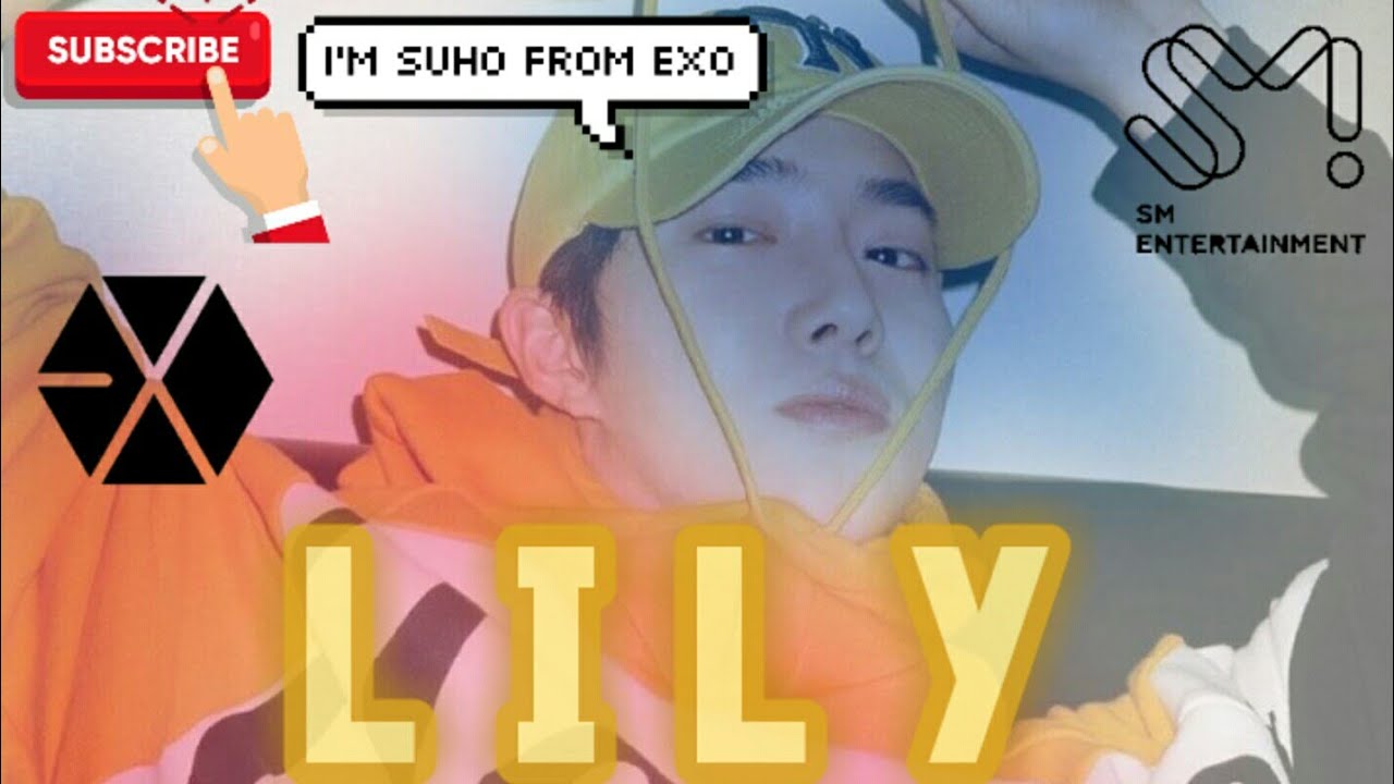 [FMV] Lily - Suho (EXO)