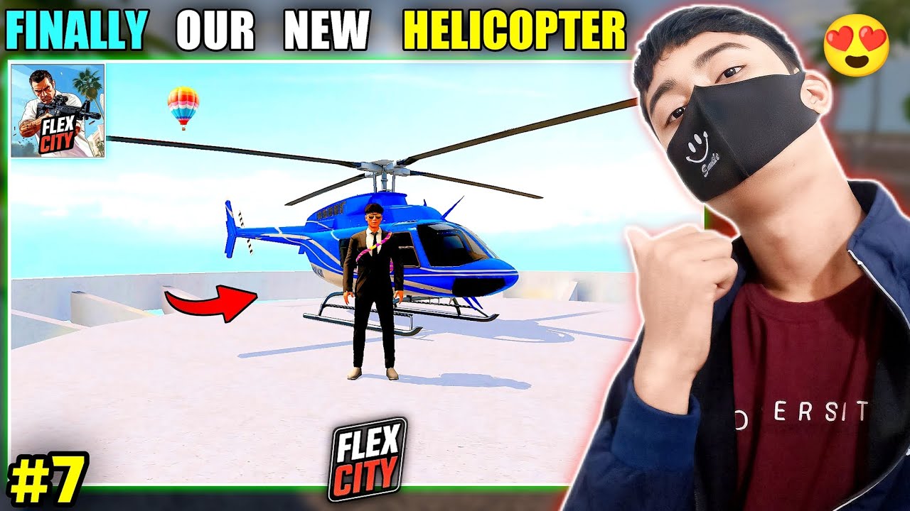 🤩FINALLY OUR NEW HELICOPTER || FLEX CITY MOBILE GAMEPLAY हिन्दी #7 || INSANE GAMERX