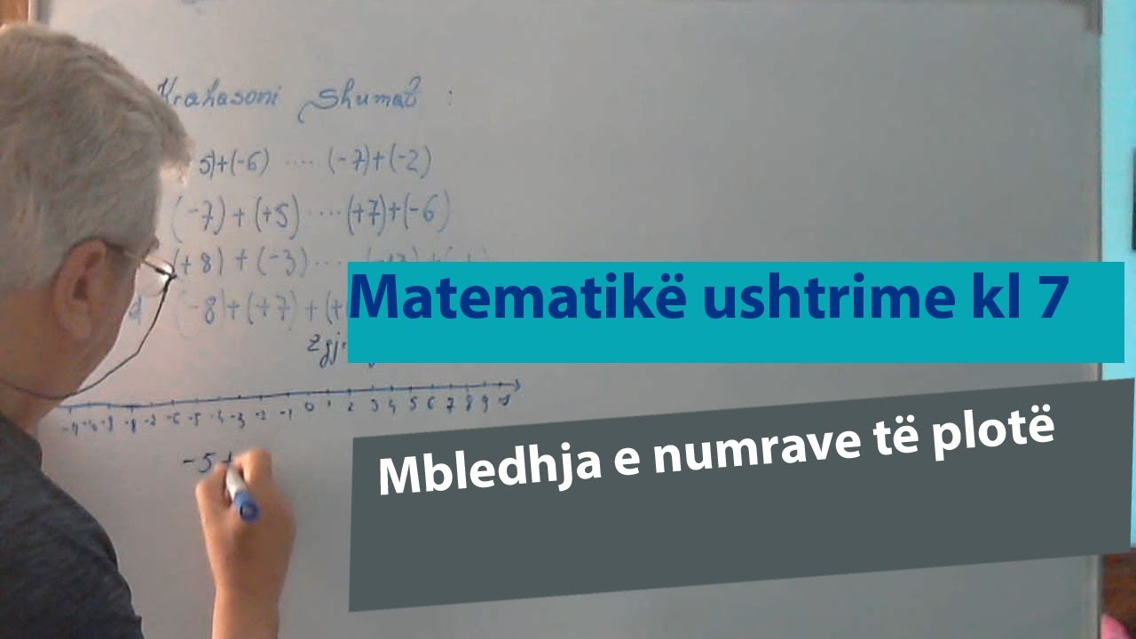Ushtrime nga matematika për kl 7 / Mbledhja e numrave të plotë.