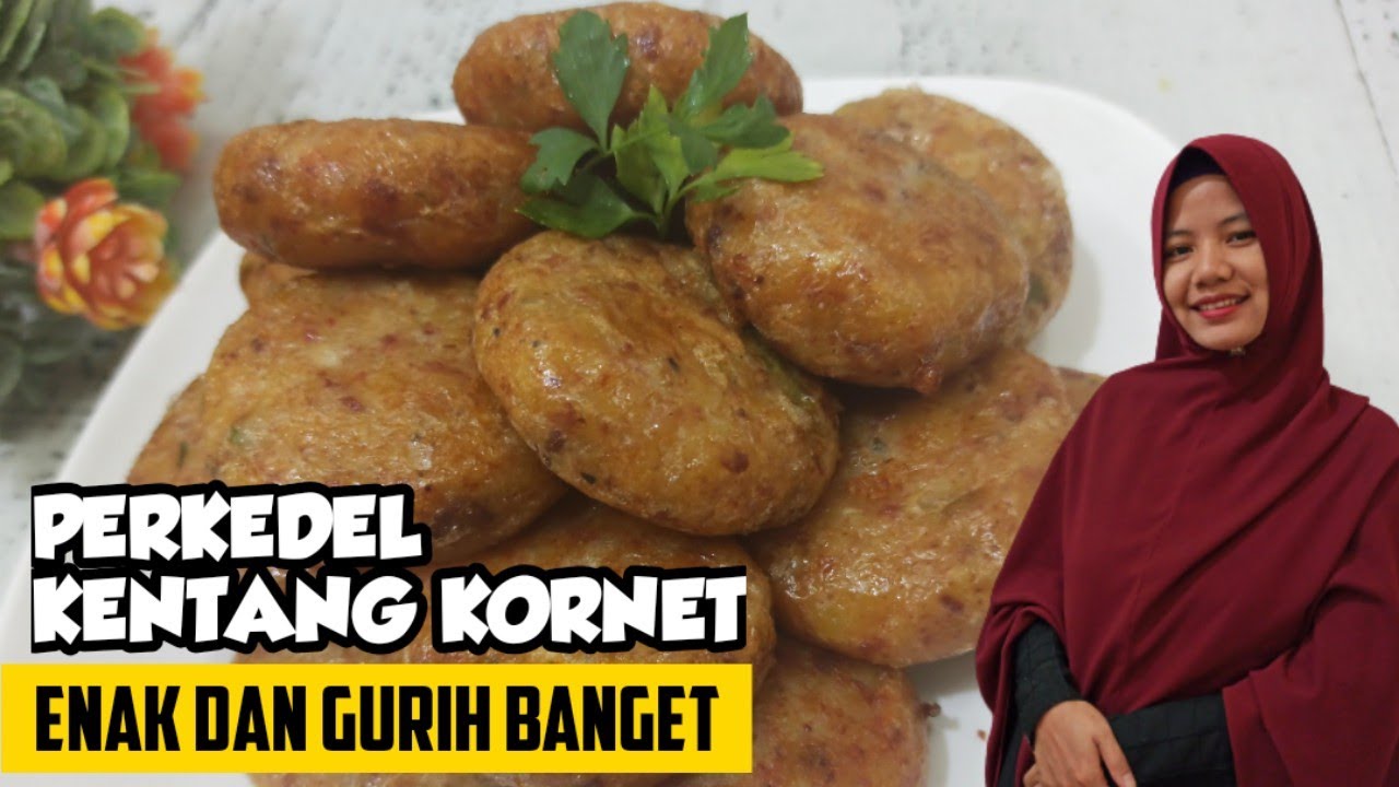RESEP DAN CARA MEMBUAT PERKEDEL KENTANG KORNET