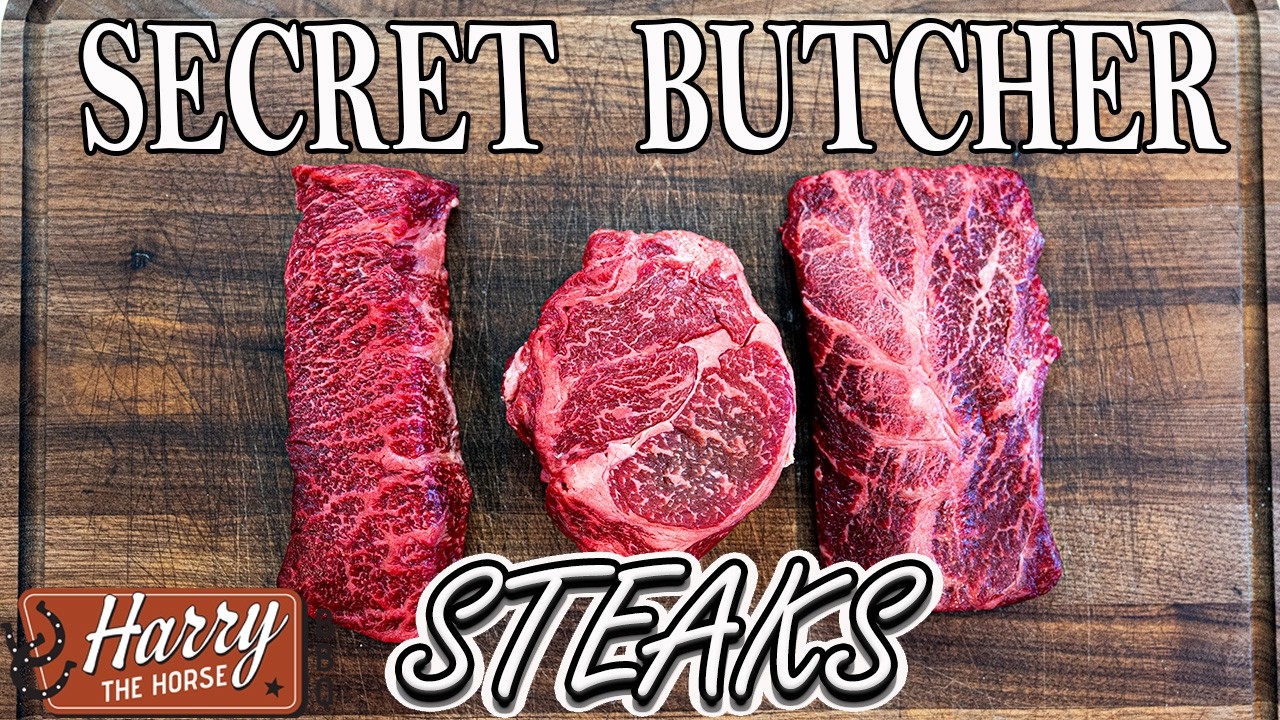 3 Secret Butcher Steaks You Need to Try! | Harry the Horse BBQ