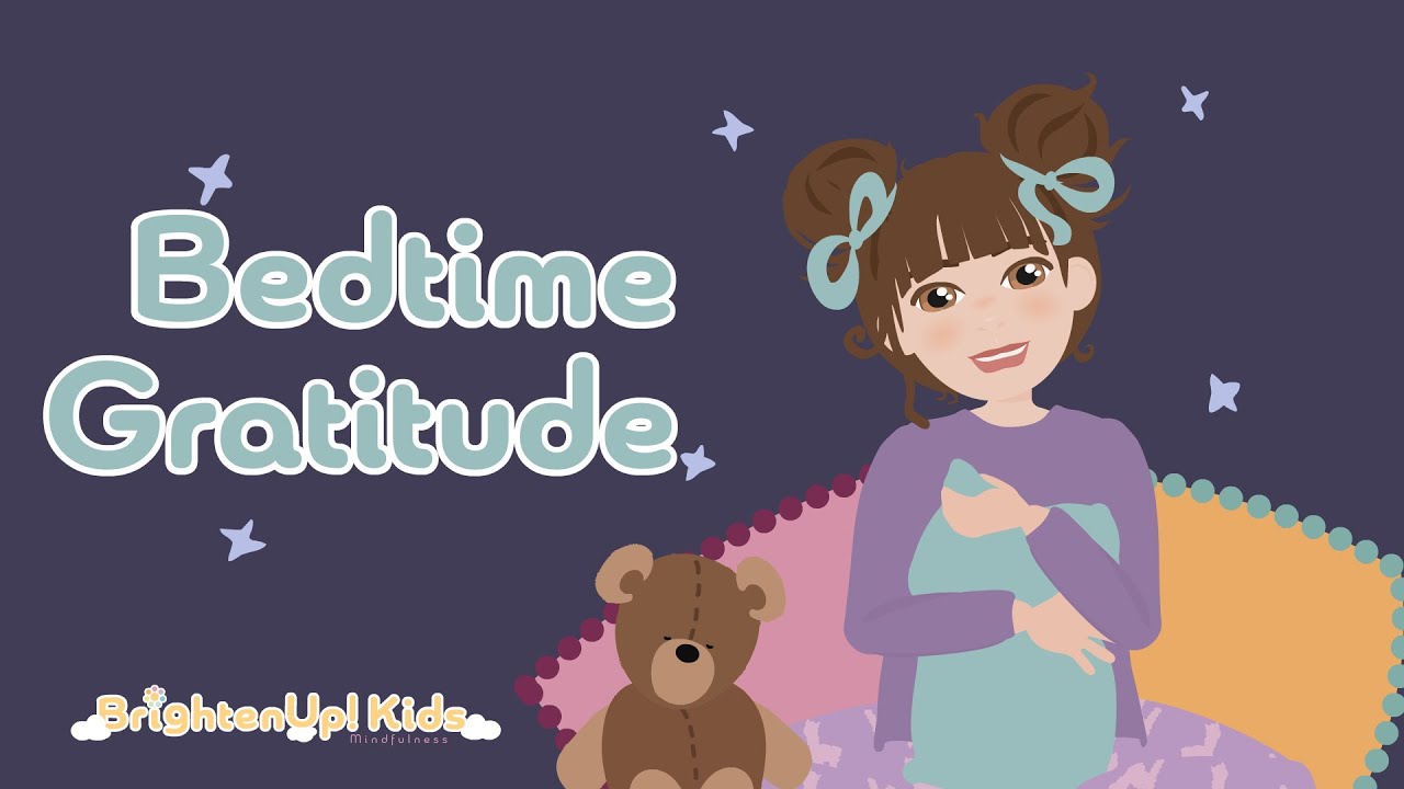 Bedtime Gratitude! 5-Minute Gratitude and Positive Affirmations Bedtime Meditation For Kids!