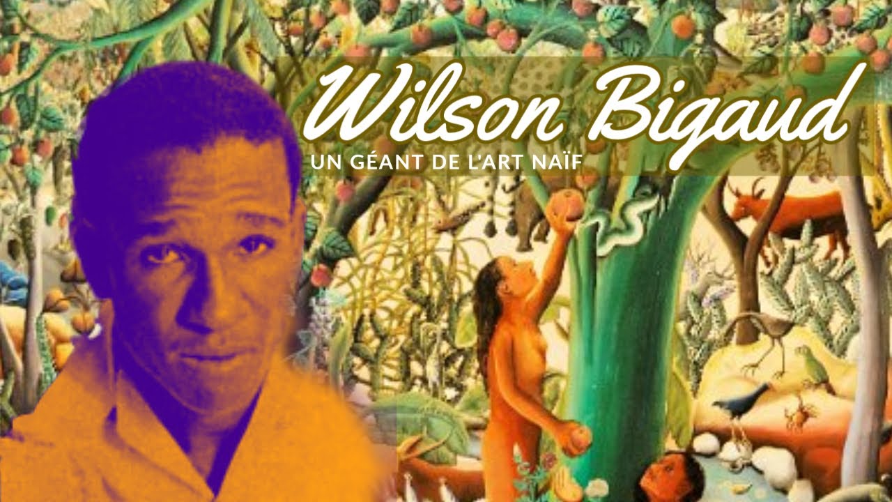 Wilson Bigaud, un géant de l’art naïf
