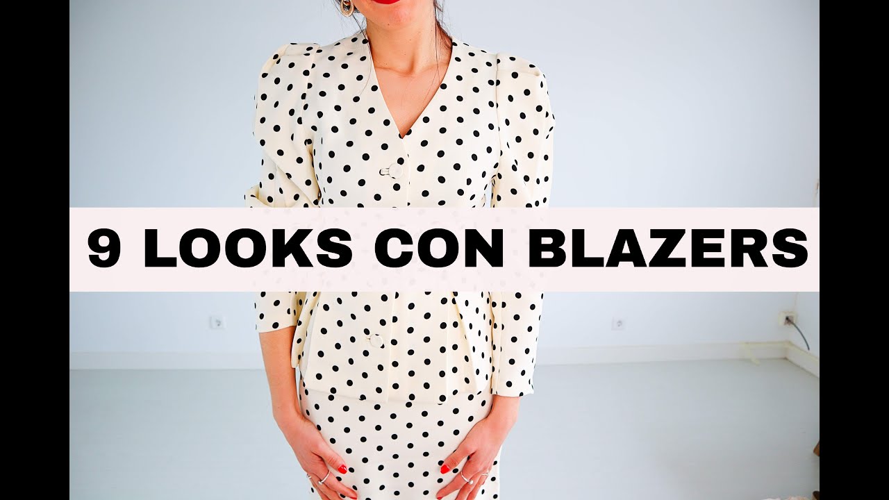 CÓMO COMBINAR UNA BLAZER O AMERICANA + 9 LOOKS + INSPIRACIÓN l jur jur