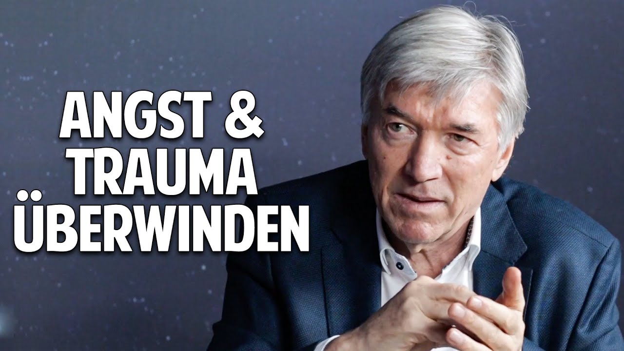 Angst & Trauma überwinden: Der Schlüssel zu Deiner neuen inneren Freiheit - Prof. Dr. Franz Ruppert