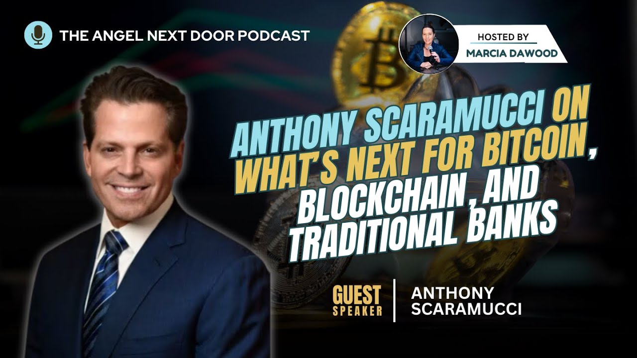 Anthony Scaramucci on What’s Next for Bitcoin, Blockchain, and Traditional Banks