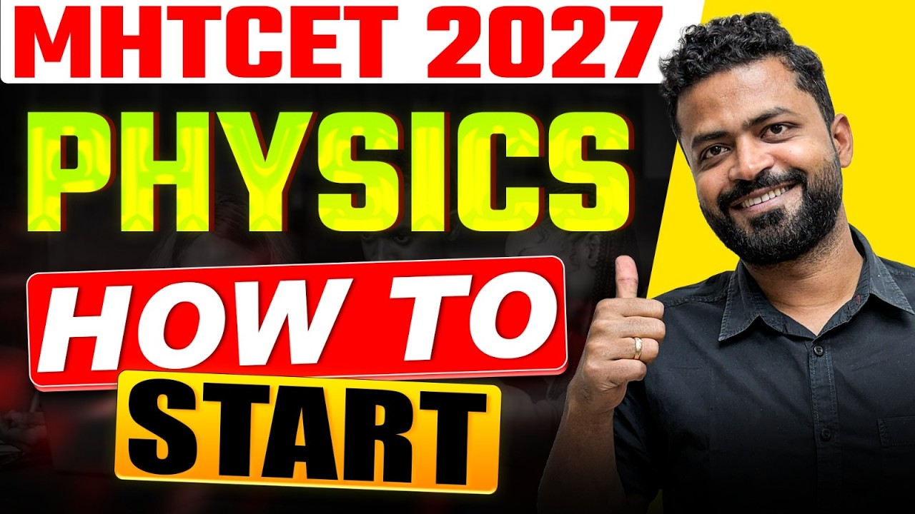 MHTCET 2027 Physics How To Start | Syllabus Exam Pattern | Complete Plan #mhtcet2027