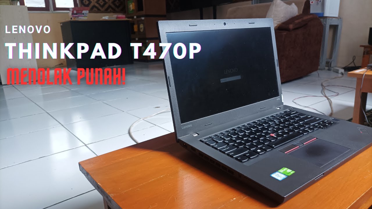 Lenovo Thinkpad T470P - Menolak Punah