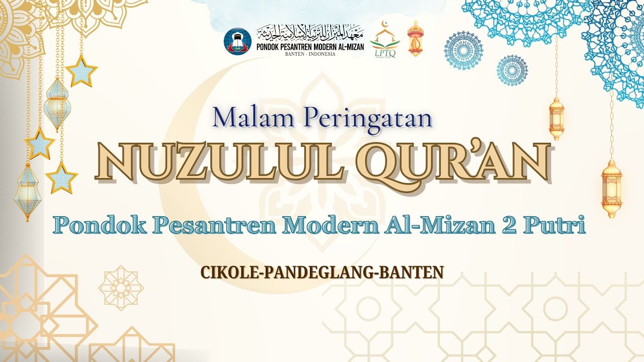 Nuzulul Qur'an 1446 H | Pondok Pesantren Modern Al-Mizan 2 Putri Pandeglang