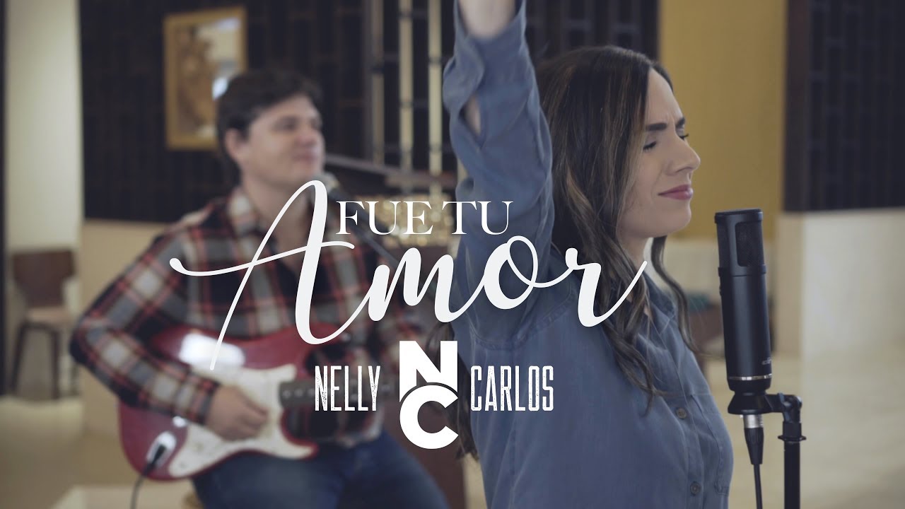 Nelly y Carlos - Fue Tu Amor