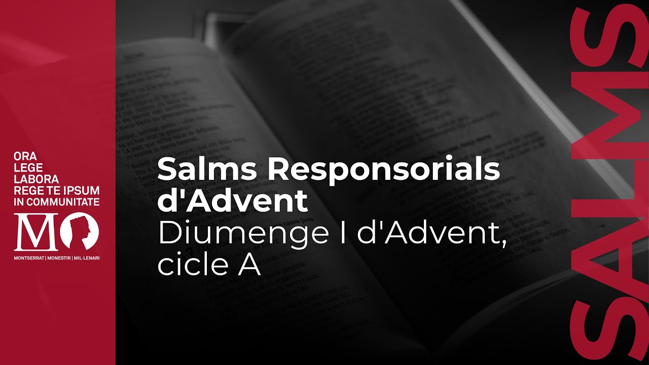 Salms Responsorials d'Advent: Diumenge I d'Advent, cicle A