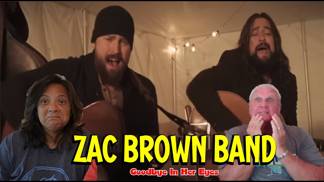 Music Reaction | First time Reaction Zac Brown Band - Goodbye In Her Eyes