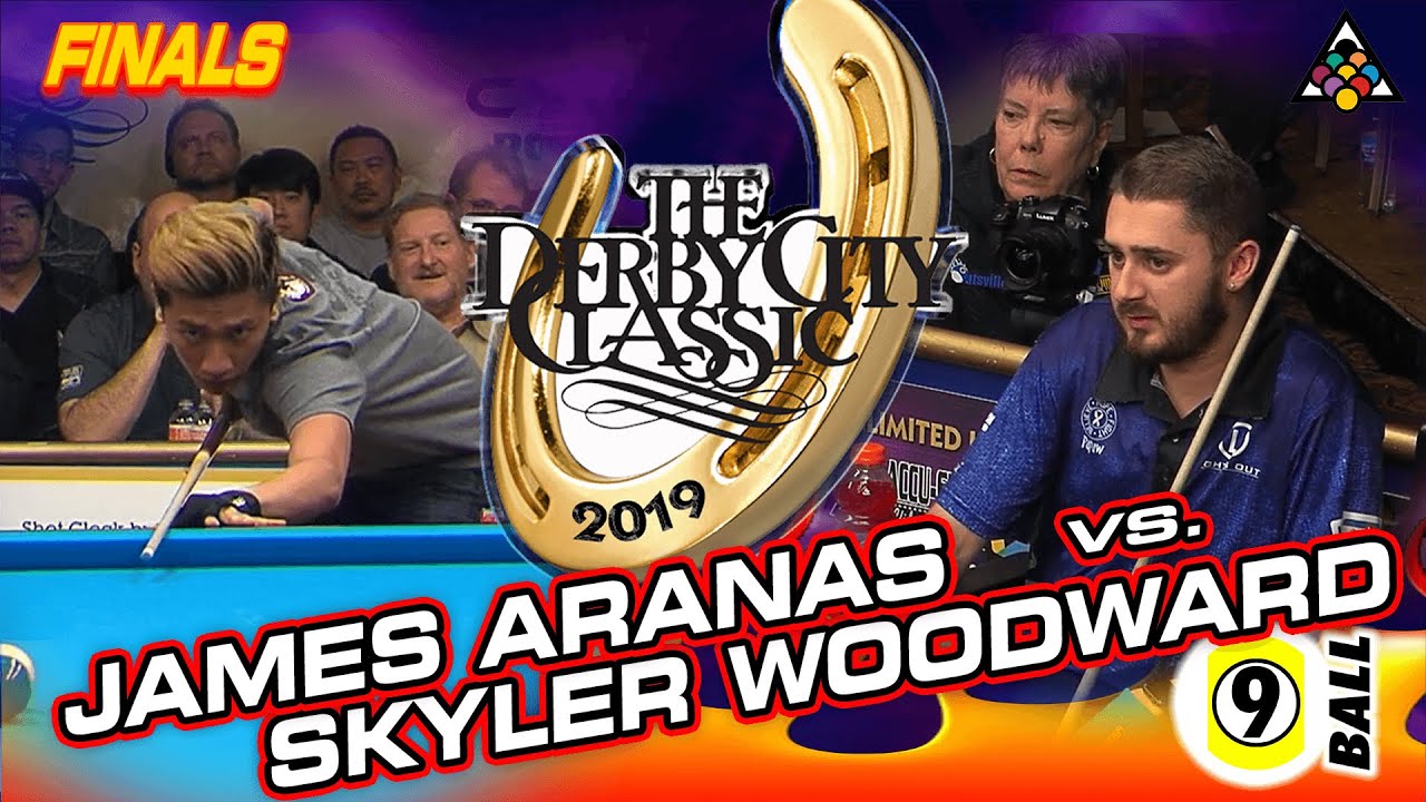 FINALS: James ARANAS vs Skyler WOODWARD 2019 DERBY CITY CLASSIC 9-Ball