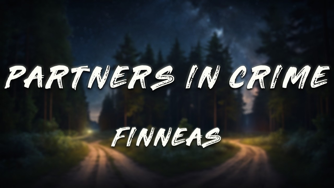 FINNEAS - Partners in Crime (Lyrics)