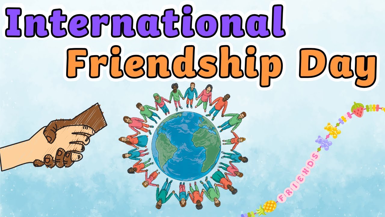 What Is a Friend? | International Friendship Day