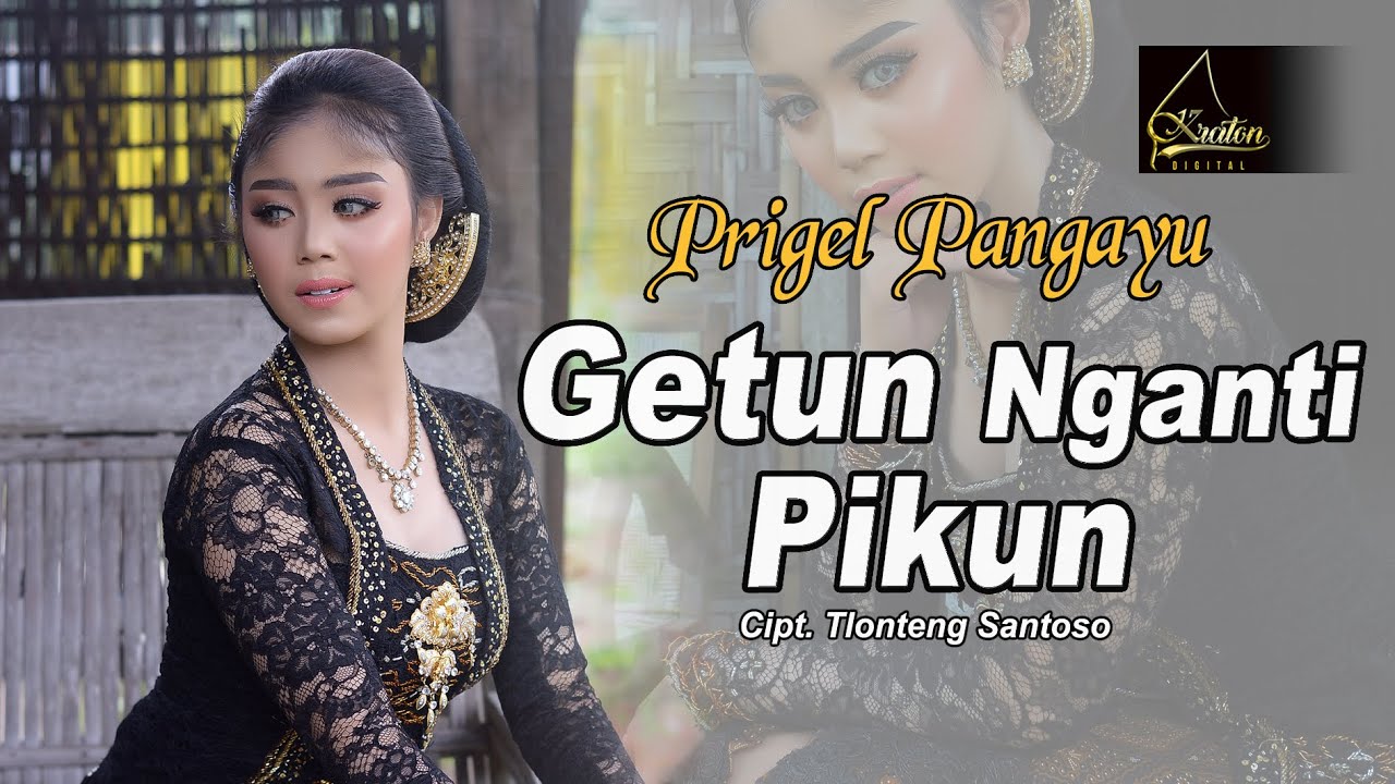 Prigel Pangayu - Getun Nganti Pikun (Official Music Video)